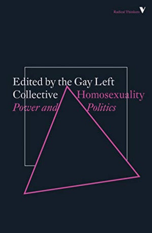 Homosexuality: Power and Politics - Gay Left Collective