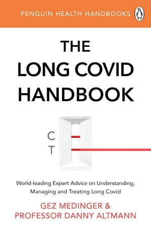 The Long Covid Handbook - Gez Medinger & Danny Altmann