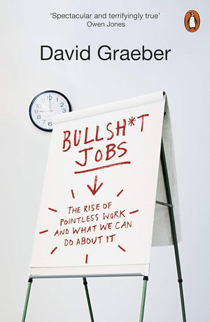 Bullshit Jobs - David Graeber