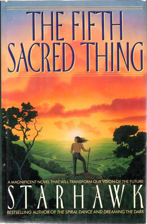 The Fifth Sacred Thing - Starhawk