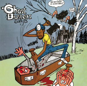 Early "B" – Ghost Busters
