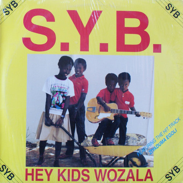 S.Y.B. - Hey Kids Wozala